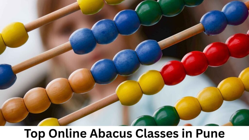 Top Online Abacus Classes in Pune