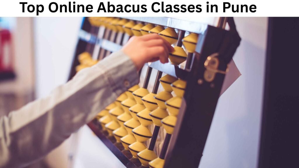 Top Online Abacus Classes in Pune